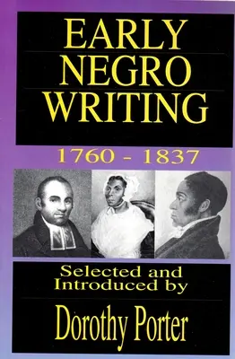 Frühe Neger-Schriftstellerei - Early Negro Writing