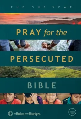 Die Ein-Jahres-Gebet für Verfolgte Bibel CSB Ausgabe - The One Year Pray for the Persecuted Bible CSB Edition