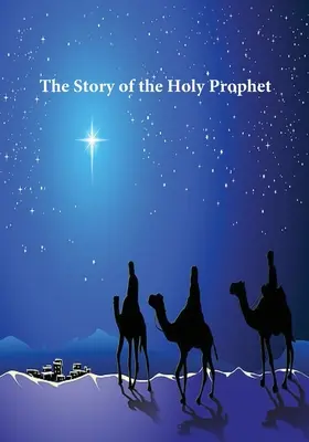 Die Geschichte des Heiligen Propheten - Story of the Holy Prophet