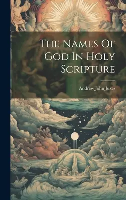 Die Namen Gottes in der Heiligen Schrift - The Names Of God In Holy Scripture