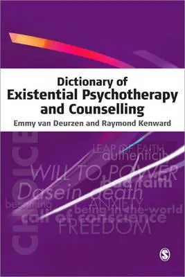 Wörterbuch der existenziellen Psychotherapie und Beratung - Dictionary of Existential Psychotherapy and Counselling