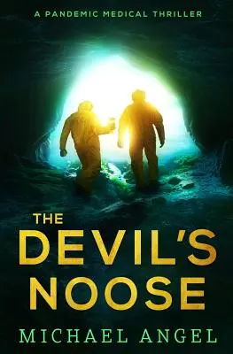 Die Schlinge des Teufels: Ein Pandemie-Medizin-Thriller - The Devil's Noose: A Pandemic Medical Thriller