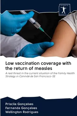 Niedrige Durchimpfungsraten und die Rückkehr der Masern - Low vaccination coverage with the return of measles