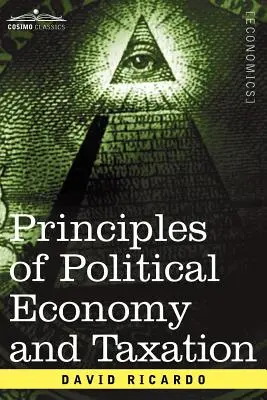 Grundsätze der politischen Ökonomie und der Besteuerung - Principles of Political Economy and Taxation