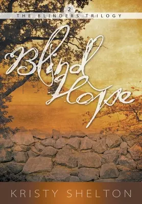 Blinde Hoffnung: Band 2 - Blind Hope: Volume 2