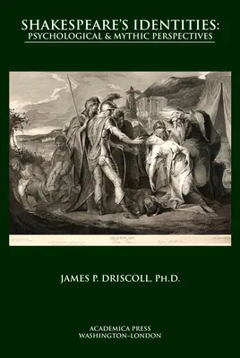 Shakespeares Identitäten: Psychologische, mythische und existenzialistische Perspektiven - Shakespeare's Identities: Psychological, Mythic, and Existentialist Perspectives