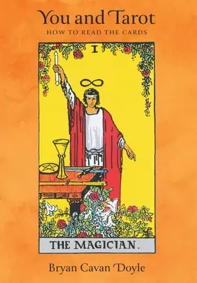 Du und Tarot: Wie man die Karten liest - You and Tarot: How to Read the Cards