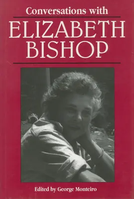Gespräche mit Elizabeth Bishop - Conversations with Elizabeth Bishop