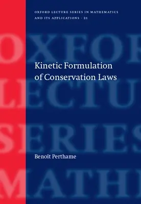 Kinetische Formulierung von Erhaltungsgesetzen - Kinetic Formulation of Conservation Laws