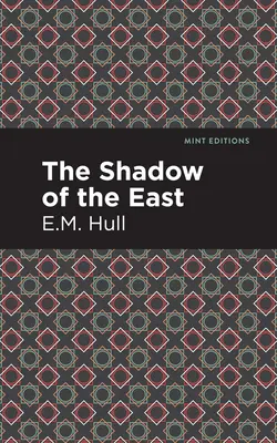 Der Schatten des Ostens - The Shadow of the East