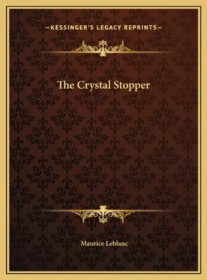 Der Kristallstopfen - The Crystal Stopper