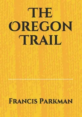 Der Oregon Trail - The Oregon Trail