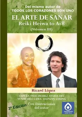 DIE KUNST DER HEILUNG Reiki Heiwa to Ai (R) (Band III) - EL ARTE DE SANAR Reiki Heiwa to Ai (R) (Volumen III)