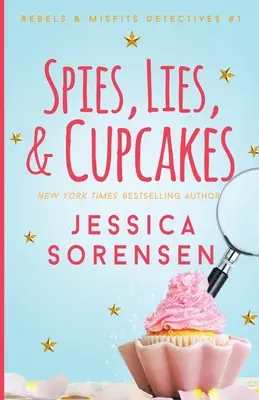 Spione, Lügen und Cupcakes - Spies, Lies, & Cupcakes