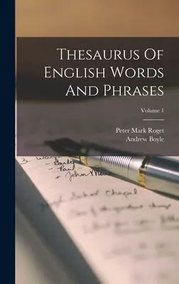 Thesaurus der englischen Wörter und Redewendungen; Band 1 - Thesaurus Of English Words And Phrases; Volume 1