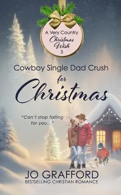 Cowboy Single Dad Crush für Weihnachten - Cowboy Single Dad Crush for Christmas