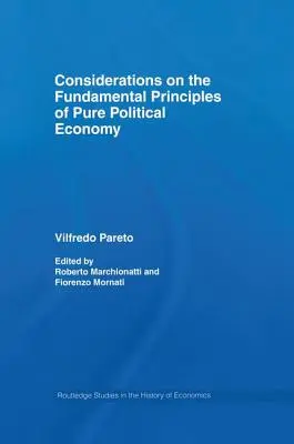 Überlegungen zu den Grundprinzipien der reinen politischen Ökonomie - Considerations on the Fundamental Principles of Pure Political Economy