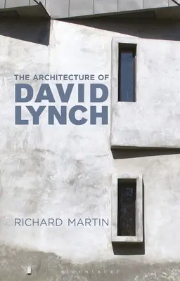 Die Architektur von David Lynch - The Architecture of David Lynch