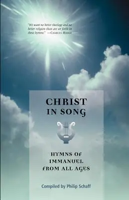 Christus im Lied: Hymnen des Immanuel aus allen Zeiten - Christ in Song: Hymns of Immanuel from All Ages