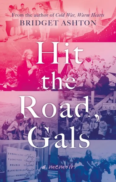 Auf die Straße, Mädels - Hit the Road, Gals