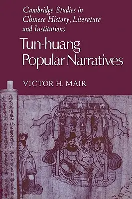 Populäre Tun-Huang-Erzählungen - Tun-Huang Popular Narratives