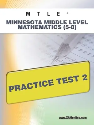 Mtle Minnesota Middle Level Mathematics (5-8) Übungstest 2 - Mtle Minnesota Middle Level Mathematics (5-8) Practice Test 2