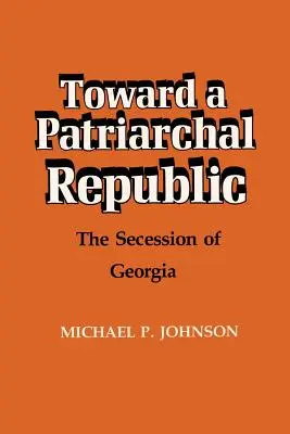 Auf dem Weg zu einer patriarchalischen Republik: Die Sezession von Georgien - Toward a Patriarchal Republic: The Secession of Georgia