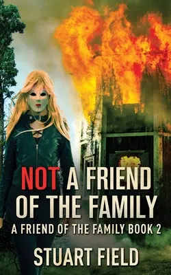 Nicht ein Freund der Familie - Not A Friend Of The Family