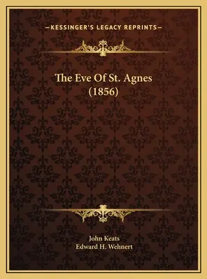 Der Vorabend von St. Agnes (1856) - The Eve Of St. Agnes (1856)