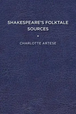 Shakespeares Quellen für Volkserzählungen - Shakespeare's Folktale Sources