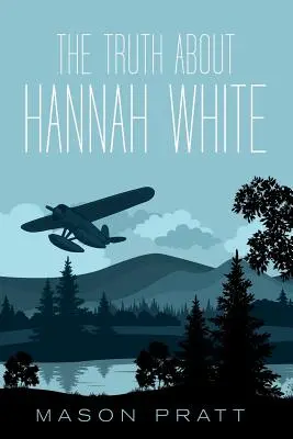 Die Wahrheit über Hannah White - The Truth About Hannah White