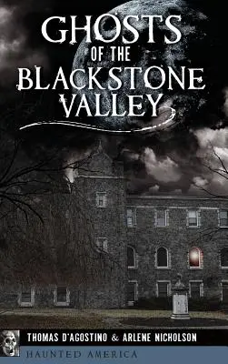 Gespenster im Blackstone Valley - Ghosts of the Blackstone Valley