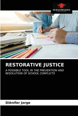 Wiederherstellende Gerechtigkeit - Restorative Justice