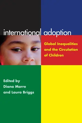 Internationale Adoption: Globale Ungleichheiten und die Zirkulation von Kindern - International Adoption: Global Inequalities and the Circulation of Children