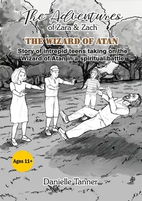 Die Abenteuer von Zara und Zach: Der Zauberer von Atan - The Adventures of Zara and Zach: The Wizard of Atan