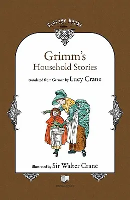 Grimms Hausmärchen - Grimm's Household Stories