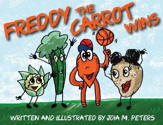 Freddy, die Karotte, gewinnt - Freddy the Carrot Wins