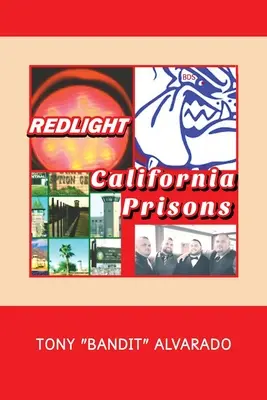 Rotlicht: Kalifornische Gefängnisse - Redlight: California Prisons