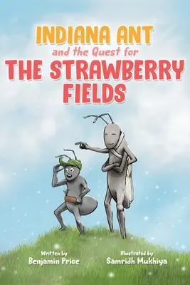 Indiana Ant und die Suche nach den Erdbeerfeldern - Indiana Ant and the Quest for the Strawberry Fields