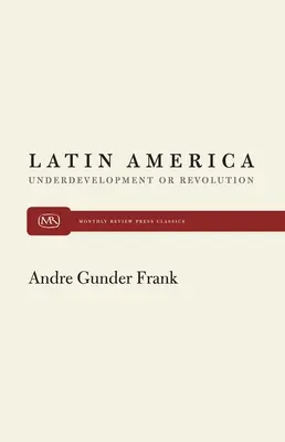 Lateinamerika und Unterentwicklung - Latin America and Underdevelopment