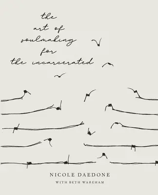 Kunst der Seelenbildung für Inhaftierte - Art of Soulmaking for the Incarcerated