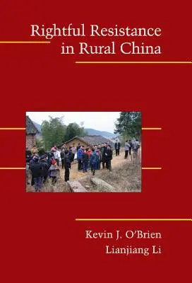 Rechtmäßiger Widerstand im ländlichen China - Rightful Resistance in Rural China