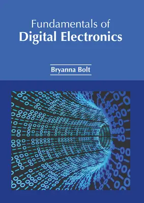 Grundlagen der digitalen Elektronik - Fundamentals of Digital Electronics