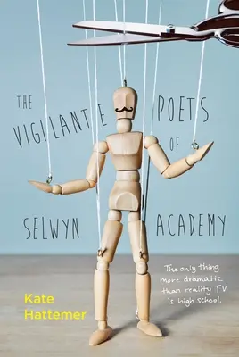 Die Selbstjustiz-Poeten der Selwyn Academy - The Vigilante Poets of Selwyn Academy