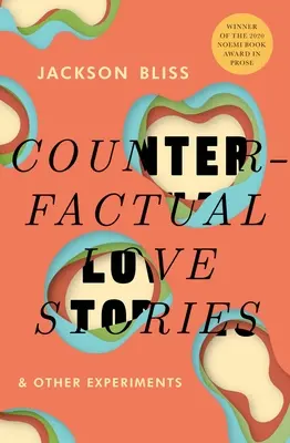 Kontrafaktische Liebesgeschichten und andere Experimente - Counterfactual Love Stories and Other Experiments