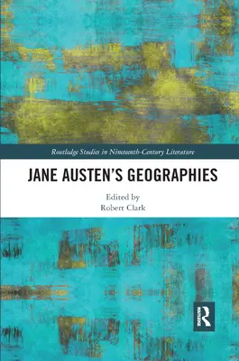 Jane Austen's Geographien - Jane Austen's Geographies