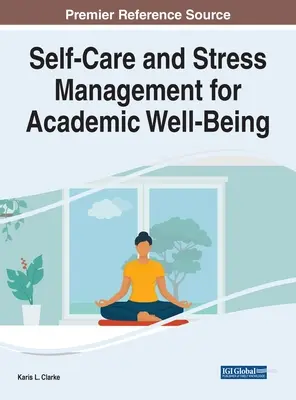 Selbstfürsorge und Stressmanagement für das akademische Wohlbefinden - Self-Care and Stress Management for Academic Well-Being