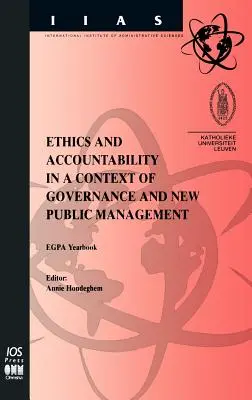 Ethik und Rechenschaftspflicht im Kontext von Governance und New Public Management - Ethics and Accountability in a Context of Governance and New Public Management