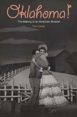 Oklahoma! Die Entstehung eines amerikanischen Musicals - Oklahoma!: The Making of an American Musical