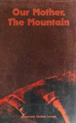 Unsere Mutter, der Berg - Our Mother, The Mountain